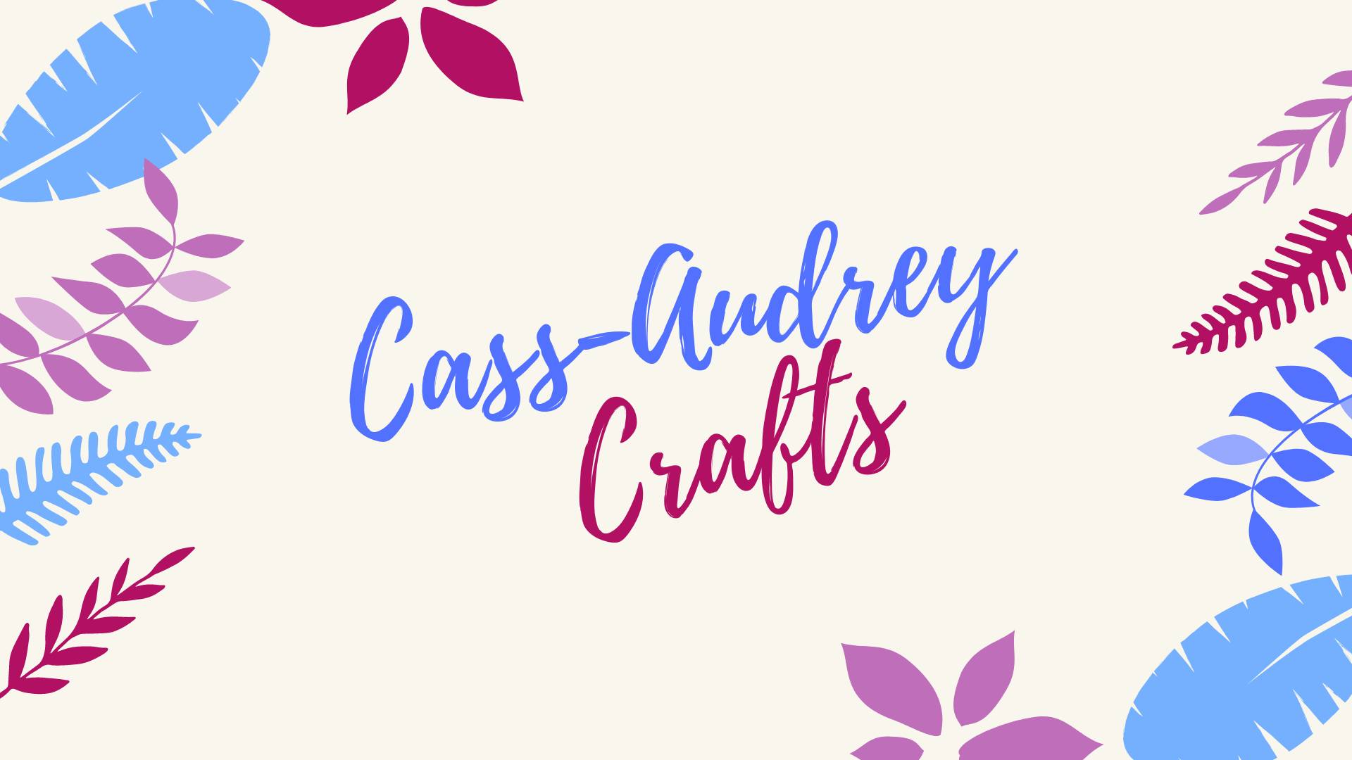 Cass-Audrey Crafts